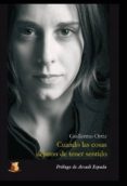cuando las cosas dejaron de tener sentido-guillermo ortiz-9788493571344 cuando las cosas dejaron de tener sentido-guillermo ortiz-9788493571344