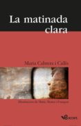la matinada clara-maria cabrera i callis-9788493681944 la matinada clara-maria cabrera i callis-9788493681944