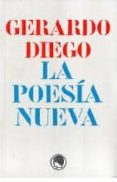 la poesia nueva: la conferencia y la polemica, 1999-gerardo diego-9788493998844 la poesia nueva: la conferencia y la polemica, 1999-gerardo diego-9788493998844