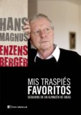 mis traspies favoritos-hans magnus enzensberger-9788494001444 mis traspies favoritos-hans magnus enzensberger-9788494001444
