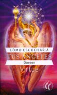 cómo escuchar a tus ángeles-doreen virtue-9788494107344 cómo escuchar a tus ángeles-doreen virtue-9788494107344