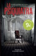 la psiquiatra-wulf dorn-9788494119644 la psiquiatra-wulf dorn-9788494119644