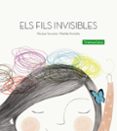 els fils invisibles-montse torrents olmedo-9788494304644 els fils invisibles-montse torrents olmedo-9788494304644