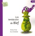 los tentaculos de blef. miedo-teresa arias-eva clemente-9788494530944 los tentaculos de blef. miedo-teresa arias-eva clemente-9788494530944
