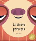 la siesta perfecta-pato mena-9788494541544 la siesta perfecta-pato mena-9788494541544
