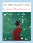 introduccion a la belleza de las matematicas-yoko ogawa-masahiko fujiwara-9788494712944 introduccion a la belleza de las matematicas-yoko ogawa-masahiko fujiwara-9788494712944
