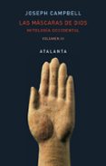 las mascaras de dios (vol. 3): mitologia occidental-joseph campbell-9788494729744 las mascaras de dios (vol. 3): mitologia occidental-joseph campbell-9788494729744