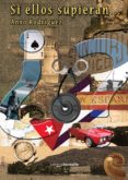 si ellos supieran. la hermandad mundial (ebook)-anxo rodriguez-9788494924644 si ellos supieran. la hermandad mundial (ebook)-anxo rodriguez-9788494924644