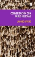 conversacion con pablo iglesias-9788495157744 conversacion con pablo iglesias-9788495157744