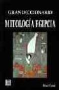 gran diccionario mitologia egipcia-elisa castel-9788495414144 gran diccionario mitologia egipcia-elisa castel-9788495414144