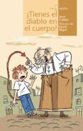 ¡tienes el diablo en el cuerpo!-marie nigot-severino calleja perez-9788495722744 ¡tienes el diablo en el cuerpo!-marie nigot-severino calleja perez-9788495722744