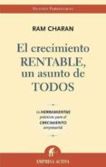 el crecimiento rentable: un asunto de todos-ram charan-9788495787644 el crecimiento rentable: un asunto de todos-ram charan-9788495787644