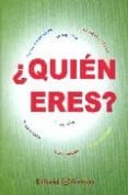 ¿quien eres?-9788495919144 ¿quien eres?-9788495919144