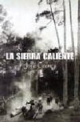 la sierra caliente: memorias de cazorla y de segura-jose cuenca-9788496052444 la sierra caliente: memorias de cazorla y de segura-jose cuenca-9788496052444