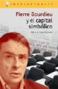 pierre bourdieu y el capital simbolico-cecilia flaschsland-9788496089044 pierre bourdieu y el capital simbolico-cecilia flaschsland-9788496089044