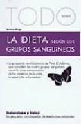 todo sobre la dieta de los grupos sanguineos: la propuesta revolu cionaria de peter d adamo-bruno brigo-9788496194144 todo sobre la dieta de los grupos sanguineos: la propuesta revolu cionaria de peter d adamo-bruno brigo-9788496194144