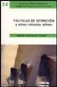 valvulas de retencion y otras valvulas afines-manuel mateos de vicente-9788496486744 valvulas de retencion y otras valvulas afines-manuel mateos de vicente-9788496486744