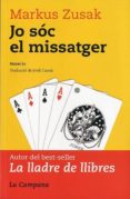 jo soc el missatger-markus zusak-9788496735644 jo soc el missatger-markus zusak-9788496735644