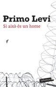 si aixo es un home-primo levi-9788496863644 si aixo es un home-primo levi-9788496863644