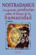 nostradamus. las grandes profecias sobre el futuro de la humanida d-amadeus voldben-9788496975644 nostradamus. las grandes profecias sobre el futuro de la humanida d-amadeus voldben-9788496975644