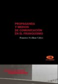 propaganda y medios de comunicacion en el franquismo (ebook)-9788497170444 propaganda y medios de comunicacion en el franquismo (ebook)-9788497170444