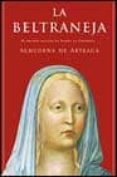 la beltraneja: el pecado oculto de isabel la catolica-almudena de arteaga-9788497340144 la beltraneja: el pecado oculto de isabel la catolica-almudena de arteaga-9788497340144