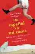 un español en mi cama: cubanas, rusas, italiana, japonesas, nos c uentan sus experiencias eroticas-martha zein-nazarin amirian-9788497342544 un español en mi cama: cubanas, rusas, italiana, japonesas, nos c uentan sus experiencias eroticas-martha zein-nazarin amirian-9788497342544