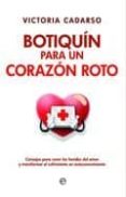 botiquin para un corazon roto-victoria cadarso-9788497349444 botiquin para un corazon roto-victoria cadarso-9788497349444