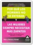por que los hombres no se enteran y las mujeres siempre necesitan mas zapatos: la guia mas completa para entender a su pareja-allan pease-barbara pease-9788497352444 por que los hombres no se enteran y las mujeres siempre necesitan mas zapatos: la guia mas completa para entender a su pareja-allan pease-barbara pease-9788497352444