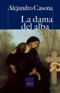 la dama del alba (cp.3) (epub) (ebook)-alejandro casona-9788497406444 la dama del alba (cp.3) (epub) (ebook)-alejandro casona-9788497406444