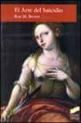 el arte del suicidio-ron m. brown-9788497560344 el arte del suicidio-ron m. brown-9788497560344