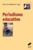 periodismo educativo-donaciano bartolome crespo-9788497562744 periodismo educativo-donaciano bartolome crespo-9788497562744