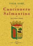 folk-lore o cancionero salmantino (ed. facsimil)-damaso ledesma-9788497614344 folk-lore o cancionero salmantino (ed. facsimil)-damaso ledesma-9788497614344