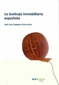la burbuja inmobiliaria española-9788497685344 la burbuja inmobiliaria española-9788497685344