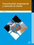 comunicación empresarial y atención al cliente (grado medio)-9788497716444 comunicación empresarial y atención al cliente (grado medio)-9788497716444