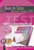 bases de datos. microsoft access 2000: test y casos practicos-9788497752244 bases de datos. microsoft access 2000: test y casos practicos-9788497752244