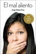 el mal aliento-jorge sintes pros-9788497778244 el mal aliento-jorge sintes pros-9788497778244