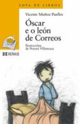 oscar e o leon de correos-vicente muñoz puelles-9788497822244 oscar e o leon de correos-vicente muñoz puelles-9788497822244