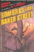 sombras sobre baker street (sherlock holmes entra en el mundo de pesadilla de h.p. lovecraft-9788498002744 sombras sobre baker street (sherlock holmes entra en el mundo de pesadilla de h.p. lovecraft-9788498002744