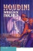 houdini y sherlock holmes-daniel stashower-9788498004144 houdini y sherlock holmes-daniel stashower-9788498004144