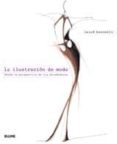 la ilustracion de moda desde la perspectiva de los diseñadores-laird borrelli-9788498012644 la ilustracion de moda desde la perspectiva de los diseñadores-laird borrelli-9788498012644
