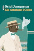 els catalans i cuba-oriol junqueras-9788498094244 els catalans i cuba-oriol junqueras-9788498094244