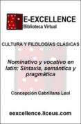 nominativo y vocativo en latin : sintaxis, semantica y pragmatica (ebook)-9788498221244 nominativo y vocativo en latin : sintaxis, semantica y pragmatica (ebook)-9788498221244