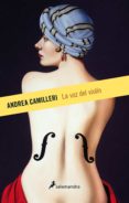 la voz del violin (serie montalbano 4)-andrea camilleri-9788498386844 la voz del violin (serie montalbano 4)-andrea camilleri-9788498386844