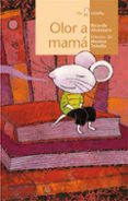 olor a mama-ricardo alcantara-9788498455144 olor a mama-ricardo alcantara-9788498455144