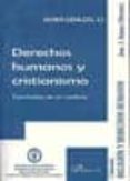 derechos humanos y cristianismo: transfondos de un conflicto-9788498491944 derechos humanos y cristianismo: transfondos de un conflicto-9788498491944
