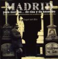 madrid para morirse de risa y de asombro (11ª ed.)-angel del rio-9788498730944 madrid para morirse de risa y de asombro (11ª ed.)-angel del rio-9788498730944
