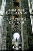 la catedral del mar-ildefonso falcones-9788499088044 la catedral del mar-ildefonso falcones-9788499088044