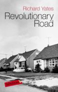 revolutionary road-richard yates-9788499300344 revolutionary road-richard yates-9788499300344