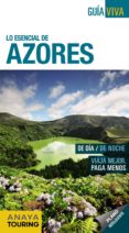lo esencial de azores 2017 (guia viva) 4ª ed.-anton pombo rodriguez-9788499359144 lo esencial de azores 2017 (guia viva) 4ª ed.-anton pombo rodriguez-9788499359144